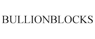 BULLIONBLOCKS trademark