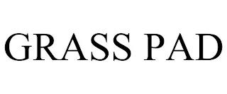 GRASS PAD trademark