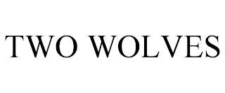 TWO WOLVES trademark