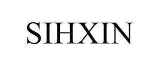 SIHXIN trademark