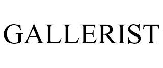 GALLERIST trademark