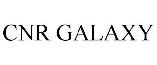 CNR GALAXY trademark