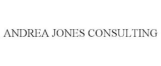 ANDREA JONES CONSULTING trademark