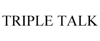 TRIPLE TALK trademark