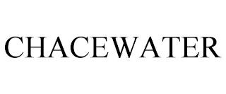 CHACEWATER trademark