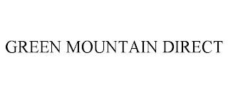 GREEN MOUNTAIN DIRECT trademark