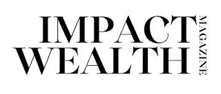 IMPACT WEALTH MAGAZINE trademark