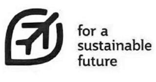 FOR A SUSTAINABLE FUTURE trademark