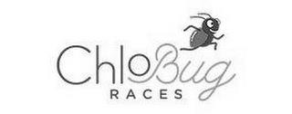 CHLOBUG RACES trademark