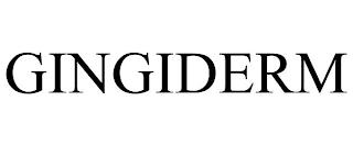 GINGIDERM trademark