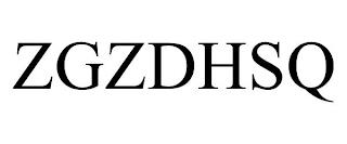 ZGZDHSQ trademark