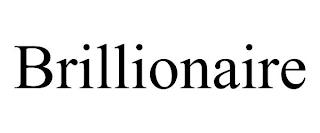 BRILLIONAIRE trademark