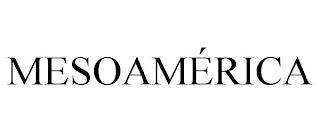 MESOAMÉRICA trademark