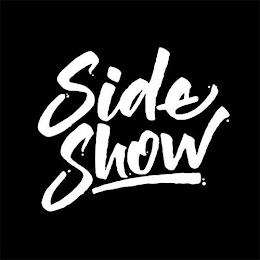 SIDE SHOW trademark