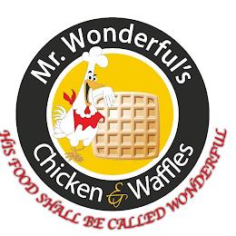 MR.WONDERFULS CHICKEN & WAFFLES HIS FOOD SHALL BE CALLED WONDERFUL trademark