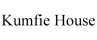 KUMFIE HOUSE trademark