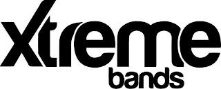 XTREME BANDS trademark