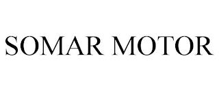 SOMAR MOTOR trademark