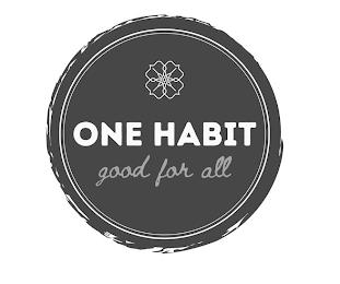 ONE HABIT GOOD FOR ALL trademark