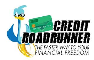 CREDIT ROADRUNNER THE FASTER WAY TO YOUR FINANCIAL FREEDOM 1234 5678 1234 5678 00/0000 trademark