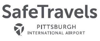 SAFE TRAVELS PITTSBURGH INTERNATIONAL AIRPORT trademark