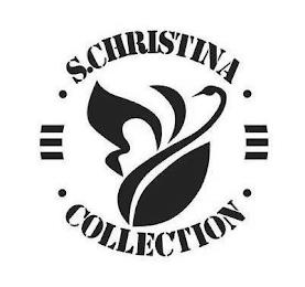 · S.CHRISTINA · · COLLECTION · trademark