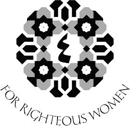 FOR RIGHTEOUS WOMEN trademark