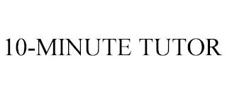 10-MINUTE TUTOR trademark