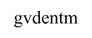 GVDENTM trademark