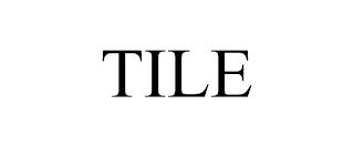 TILE trademark