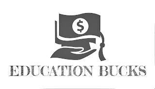 EDUCATION BUCKS trademark