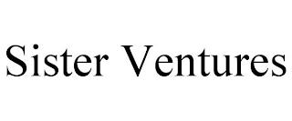 SISTER VENTURES trademark