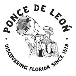 · PONCE DE LEOÑ · DISCOVERING FLORIDA SINCE 1513 GREAT SEAL OF THE STATE OF FLORIDA IN GOD WE TRUST trademark