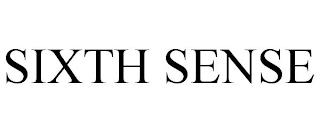 SIXTH SENSE trademark