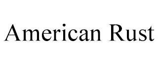 AMERICAN RUST trademark