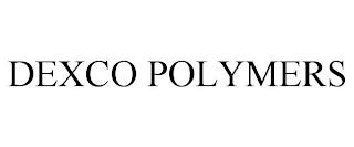 DEXCO POLYMERS trademark