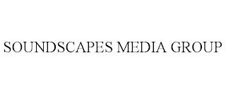 SOUNDSCAPES MEDIA GROUP trademark