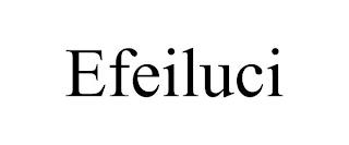 EFEILUCI trademark