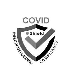 COVID SHIELD INFECTIOUS BUILDING COMPLIANCY trademark