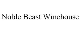 NOBLE BEAST WINEHOUSE trademark