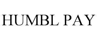 HUMBL PAY trademark