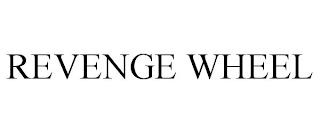 REVENGE WHEEL trademark