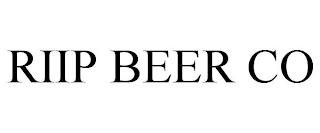 RIIP BEER CO trademark