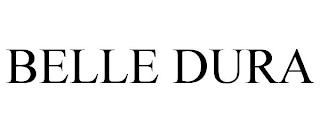 BELLE DURA trademark