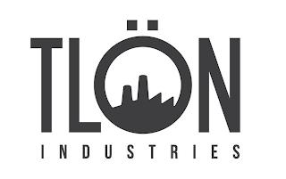 TLÖN INDUSTRIES trademark