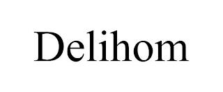 DELIHOM trademark