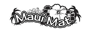 MAUI MAT trademark