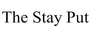 THE STAY PUT trademark