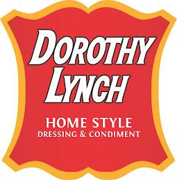 DOROTHY LYNCH HOME STYLE DRESSING & CONDIMENT trademark