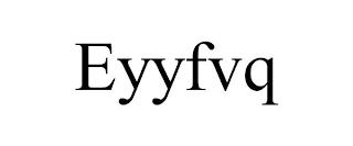 EYYFVQ trademark